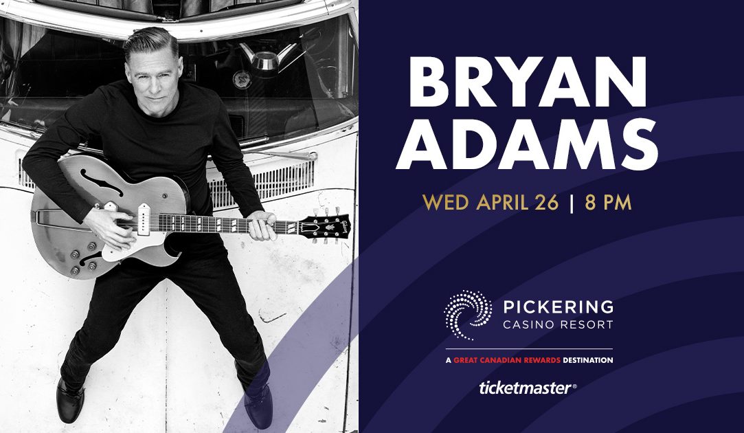 Iconic Canadian Entertainer Bryan Adams to Officially Open The Arena at Pickering Casino Resort on April 26