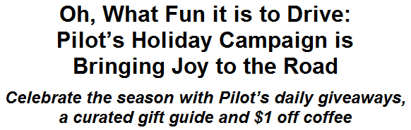 Oh, What Fun it is to Drive: Pilot's Holiday Campaign is Bringing Joy to the Road