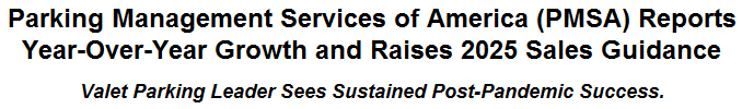 Parking Management Services of America (PMSA) Reports Year-Over-Year Growth and Raises 2025 Sales Guidance