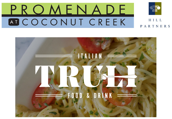 Promenade at Coconut Creek Welcomes Truli Italian Food & Drink, Opening Early This Fall