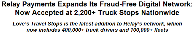 Relay Payments Expands Its Fraud-Free Digital Network: Now Accepted at 2,200+ Truck Stops Nationwide