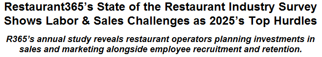 Restaurant365's State of the Restaurant Industry Survey Shows Labor & Sales Challenges as 2025's Top Hurdles