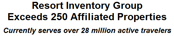 Resort Inventory Group Exceeds 250 Affiliated Properties