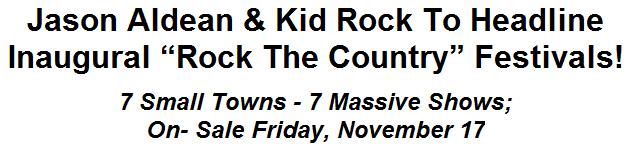 Jason Aldean & Kid Rock To Headline Inaugural ''Rock The Country'' Festivals!