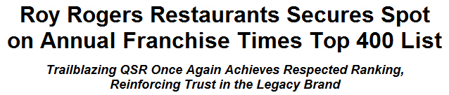 Roy Rogers Restaurants Secures Spot on Annual Franchise Times Top 400 List