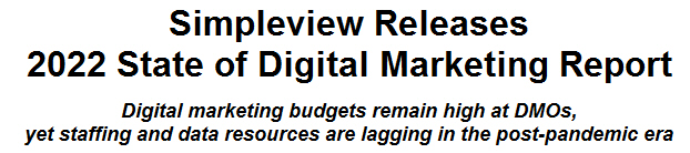 Simpleview Releases 2022 State of Digital Marketing Report