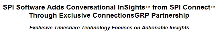 SPI Software Adds Conversational InSights from SPI Connect Through Exclusive ConnectionsGRP Partnership