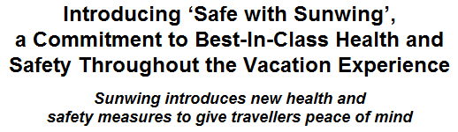 Introducing 'Safe with Sunwing', a Commitment to Best-In-Class Health and Safety Throughout the Vacation Experience