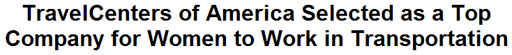 TravelCenters of America Selected as a Top Company for Women to Work in Transportation