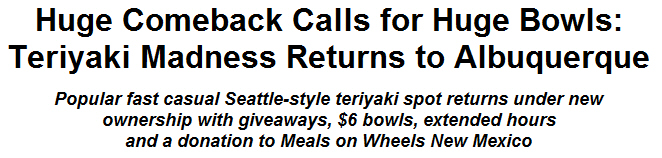 Huge Comeback Calls for Huge Bowls: Teriyaki Madness Returns to Albuquerque