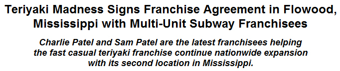 Teriyaki Madness Signs Franchise Agreement in Flowood, Mississippi with Multi-Unit Subway Franchisees