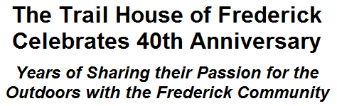 The Trail House of Frederick Celebrates 40th Anniversary