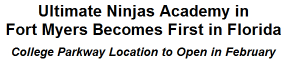 Ultimate Ninjas Academy in Fort Myers Becomes First in Florida