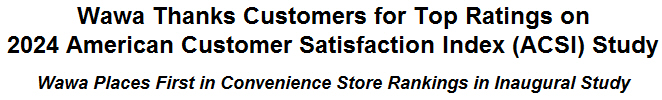 Wawa Thanks Customers for Top Ratings on 2024 American Customer Satisfaction Index (ACSI) Study