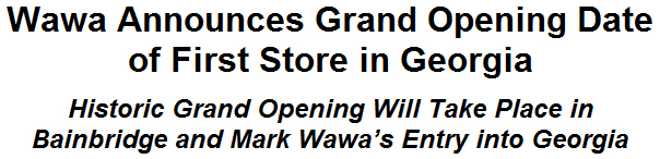 Wawa Announces Grand Opening Date of First Store in Georgia