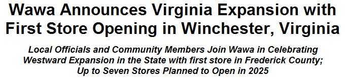 Wawa Announces Virginia Expansion with First Store Opening in Winchester, Virginia