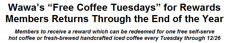 Wawas ''Free Coffee Tuesdays'' for Rewards Members Returns Through the End of the Year