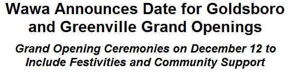 Wawa Announces Date for Goldsboro and Greenville Grand Openings