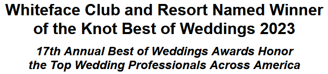 Whiteface Club and Resort Named Winner of the Knot Best of Weddings 2023