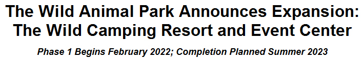 The Wild Animal Park Announces Expansion: The Wild Camping Resort and Event Center