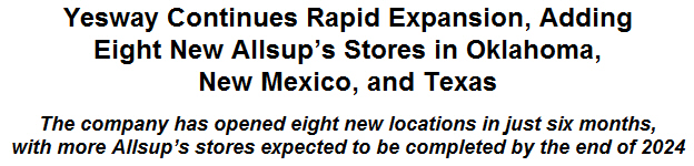 Yesway Continues Rapid Expansion, Adding Eight New Allsups Stores in Oklahoma, New Mexico, and Texas