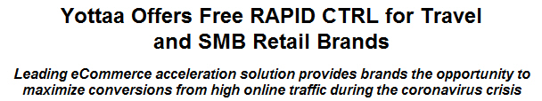 Yottaa Offers Free RAPID CTRL for Travel and SMB Retail Brands