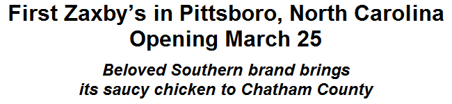 First Zaxbys in Pittsboro, North Carolina Opening March 25